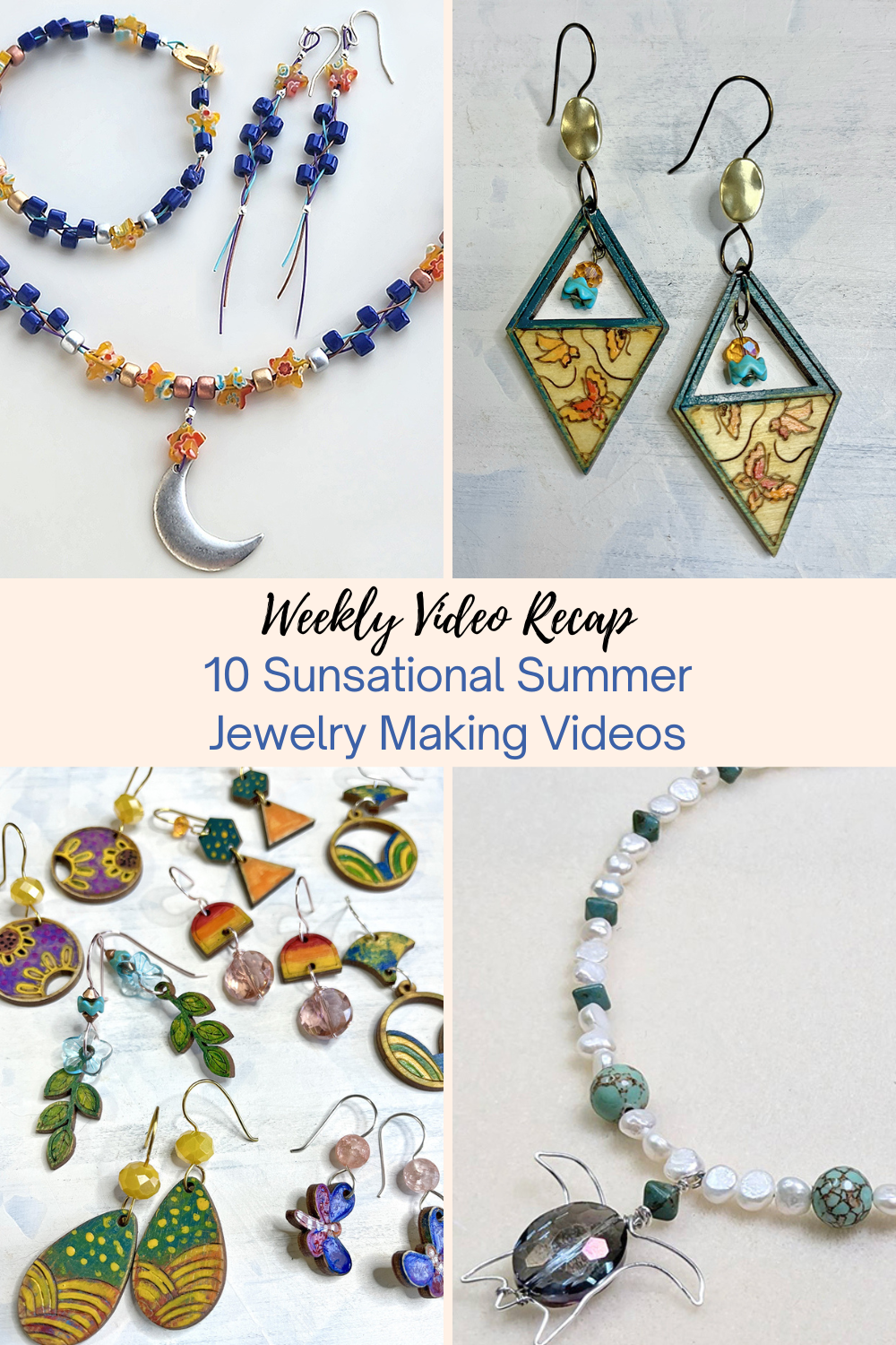 10 Sunsational Summer Jewelry Making Videos Collage