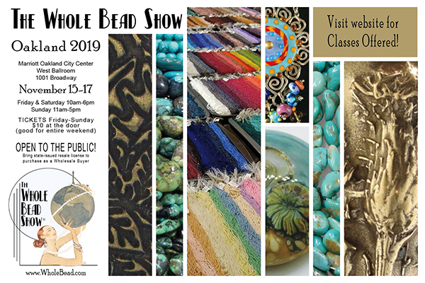 Visit the Whole Bead Show in Oakland