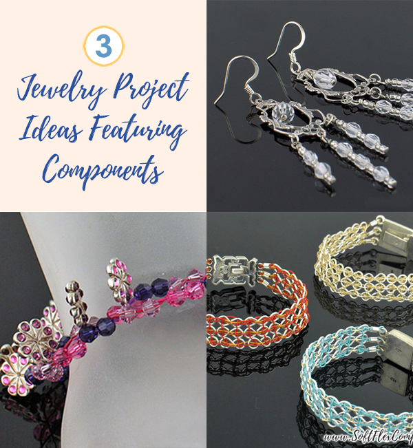 3 Jewelry Project Ideas Featuring Components
