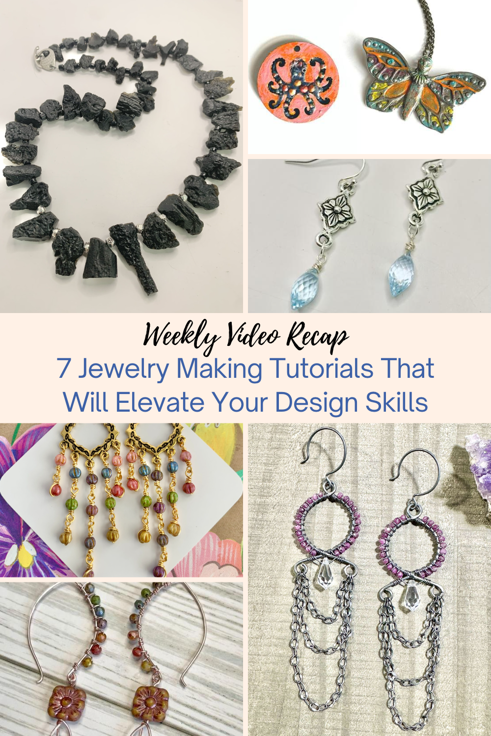 7 Jewelry Making Tutorials That Will Elevate Your Design Skills Collage