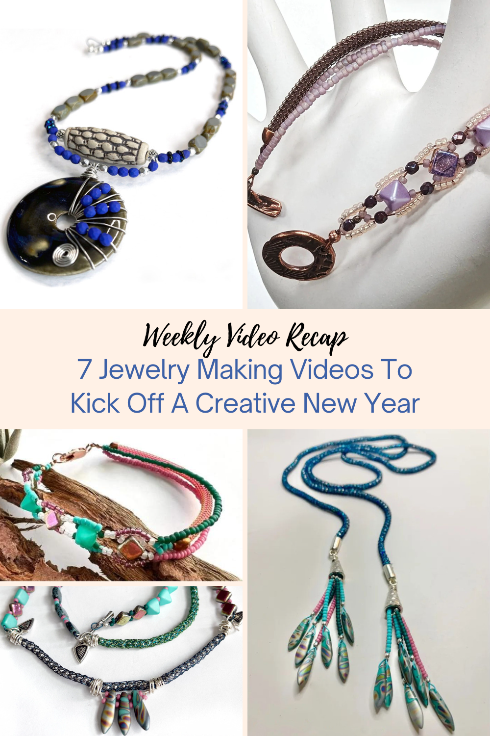 7 Jewelry Making Videos To Kick Off A Creative New Year Collage