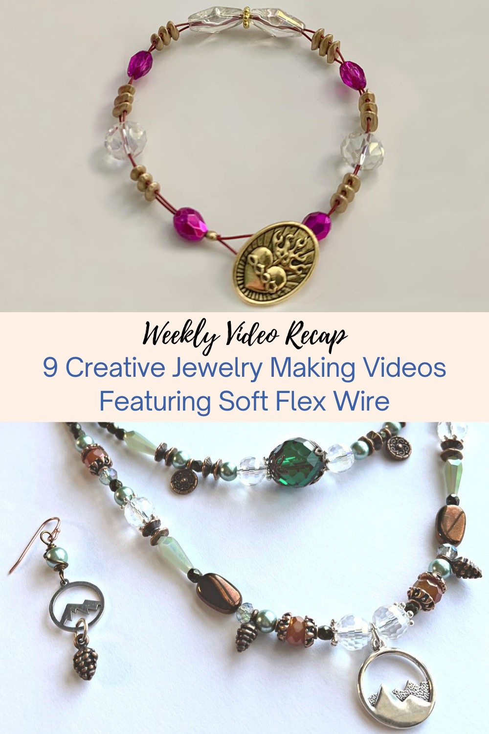 9 Creative Jewelry Making Videos Featuring Soft Flex Wire Collage