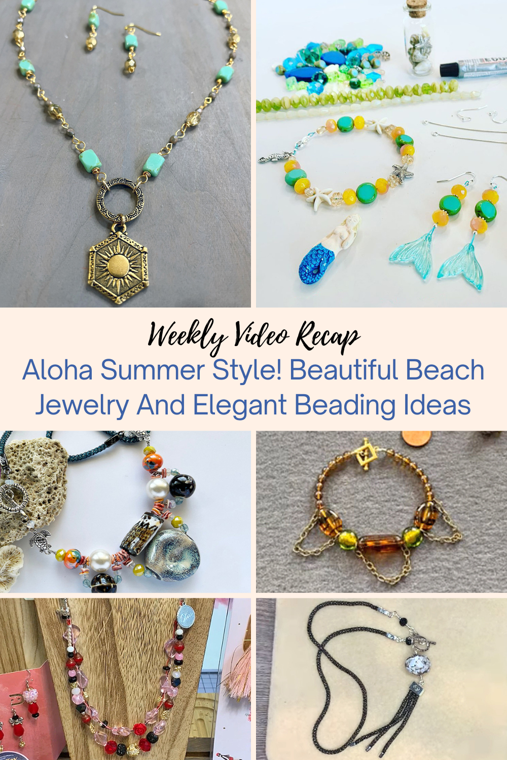 Aloha Summer Style! Beautiful Beach Jewelry And Elegant Beading Ideas Collage