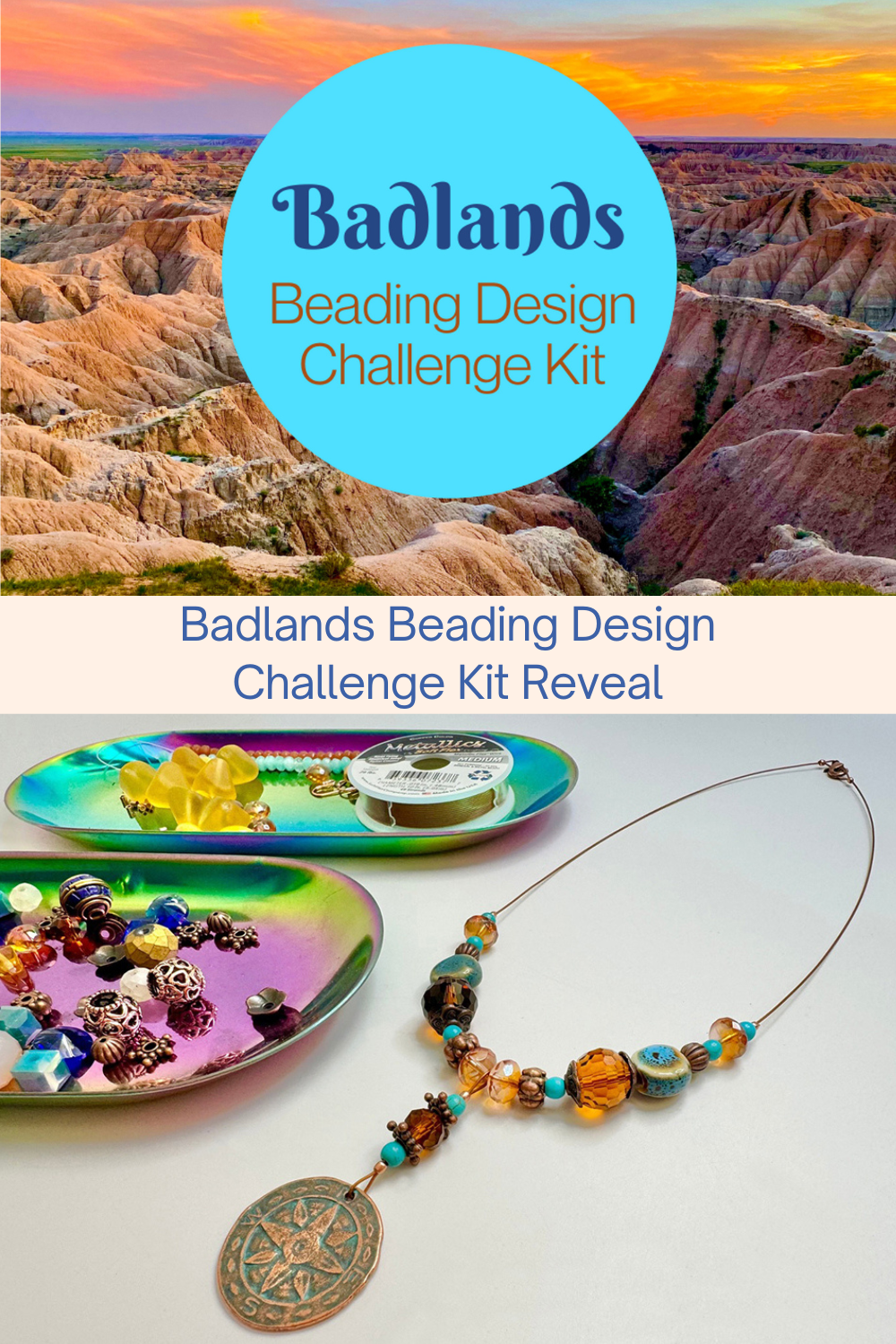 Badlands Beading Design Challenge Kit Reveal Collage