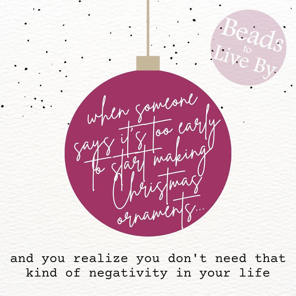 Beads To Live By Ornament Quote