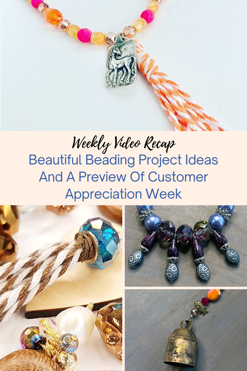 Beautiful Beading Project Ideas And A Preview Of Customer Appreciation Week Collage