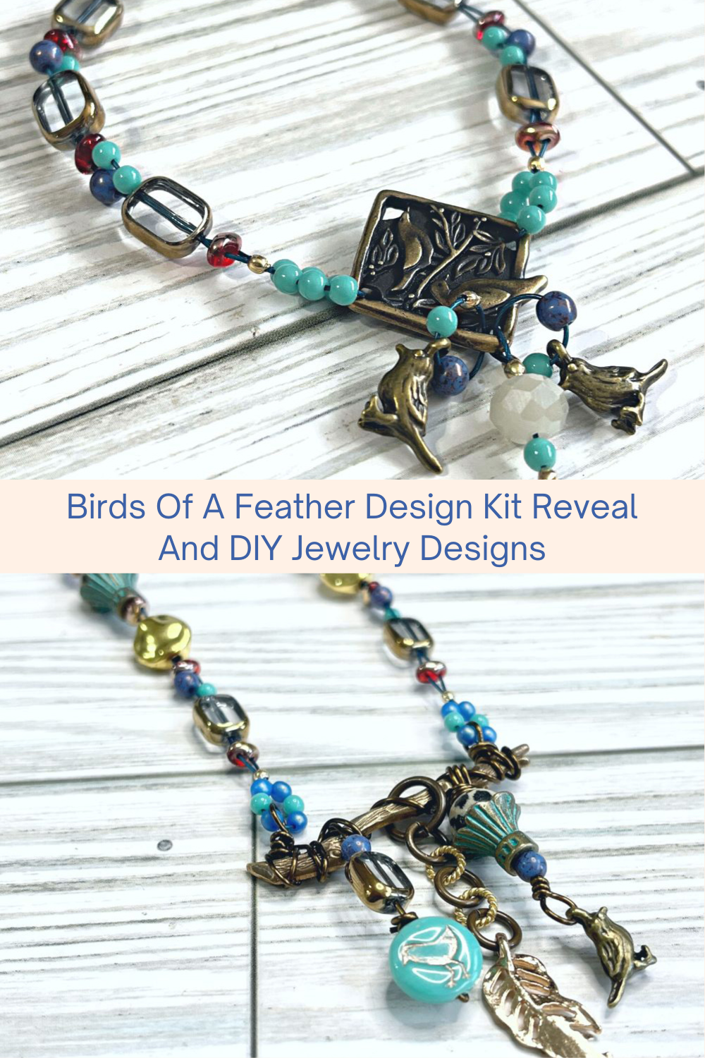 Birds Of A Feather Design Kit Reveal And DIY Jewelry Designs Collage