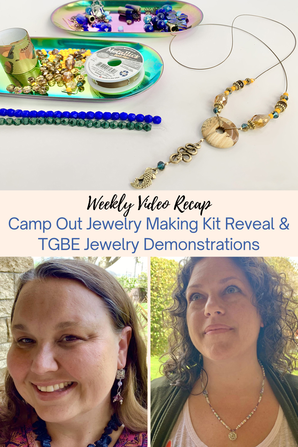 Camp Out Jewelry Making Kit Reveal & TGBE Jewelry Demonstrations Collage