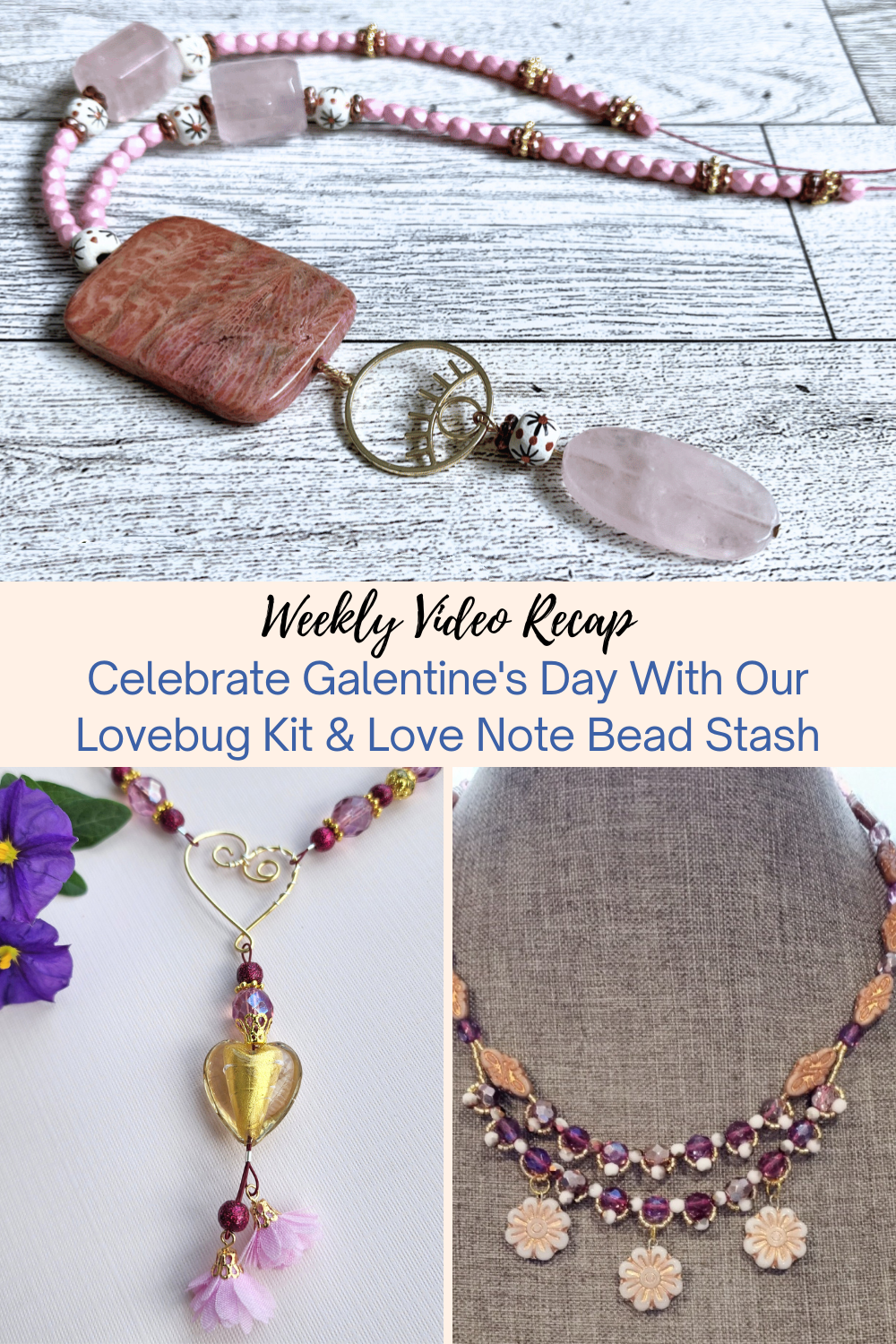 Celebrate Galentine's Day With Our Lovebug Kit & Love Note Bead Stash Collage