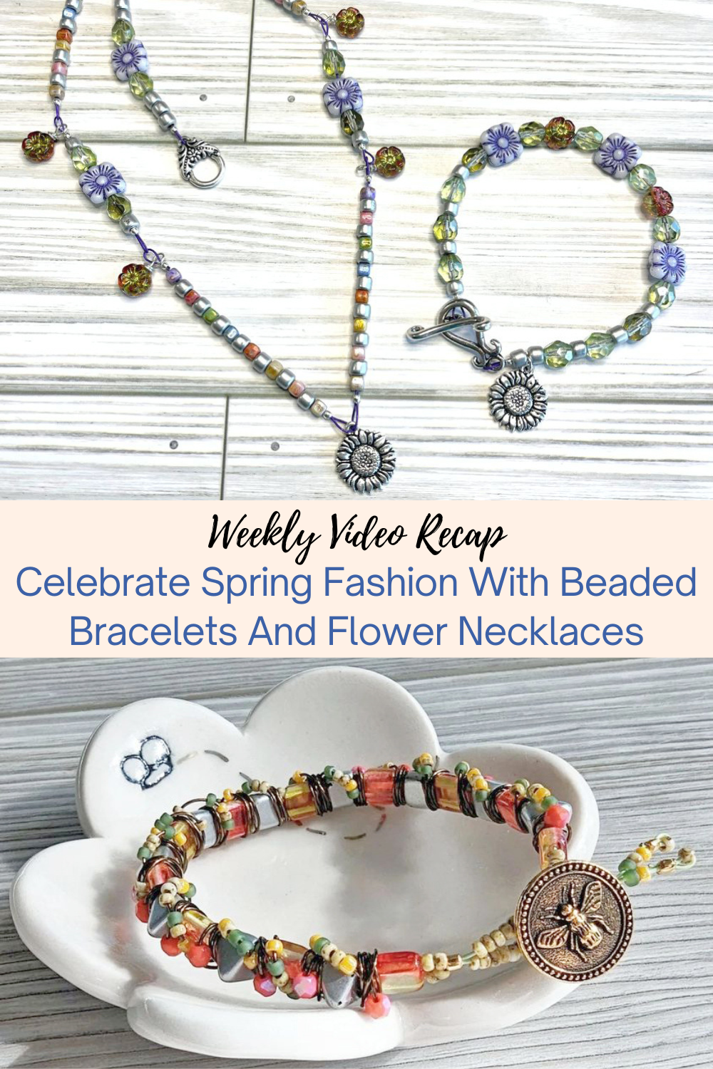 Celebrate Spring Fashion With Beaded Bracelets And Flower Necklaces Collage