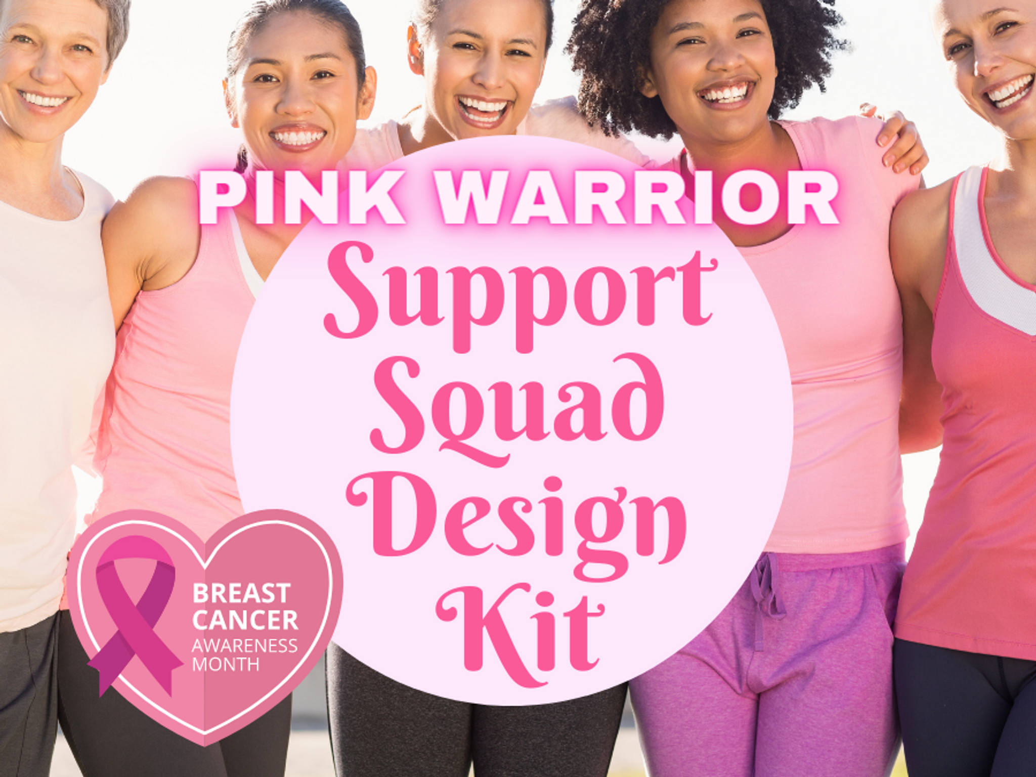 Pink Warrior Support Squad Design Kit