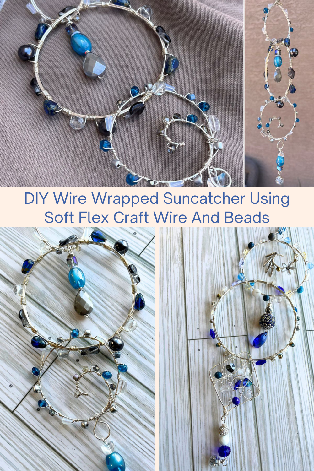 DIY Wire Wrapped Suncatcher Using Soft Flex Craft Wire And Beads Collage