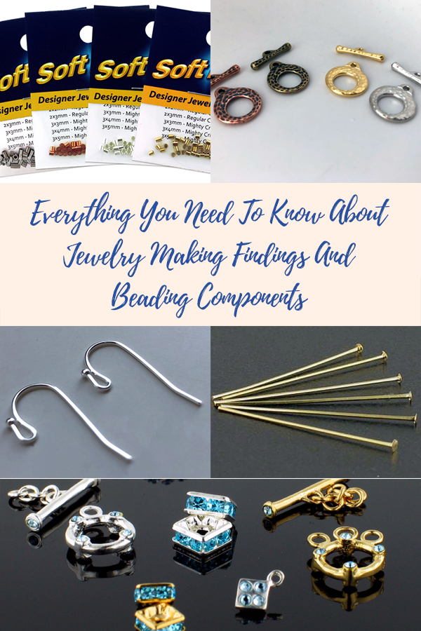 Everything You Need To Know About Jewelry Making Findings And Beading Components