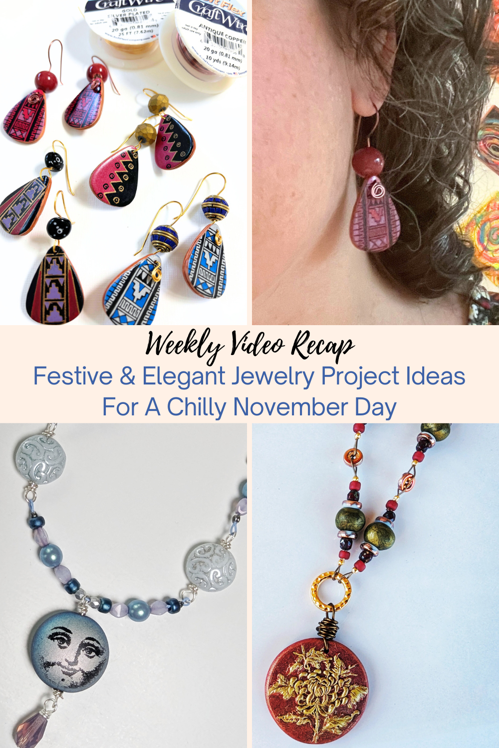 Festive & Elegant Jewelry Project Ideas For A Chilly November Day Collage