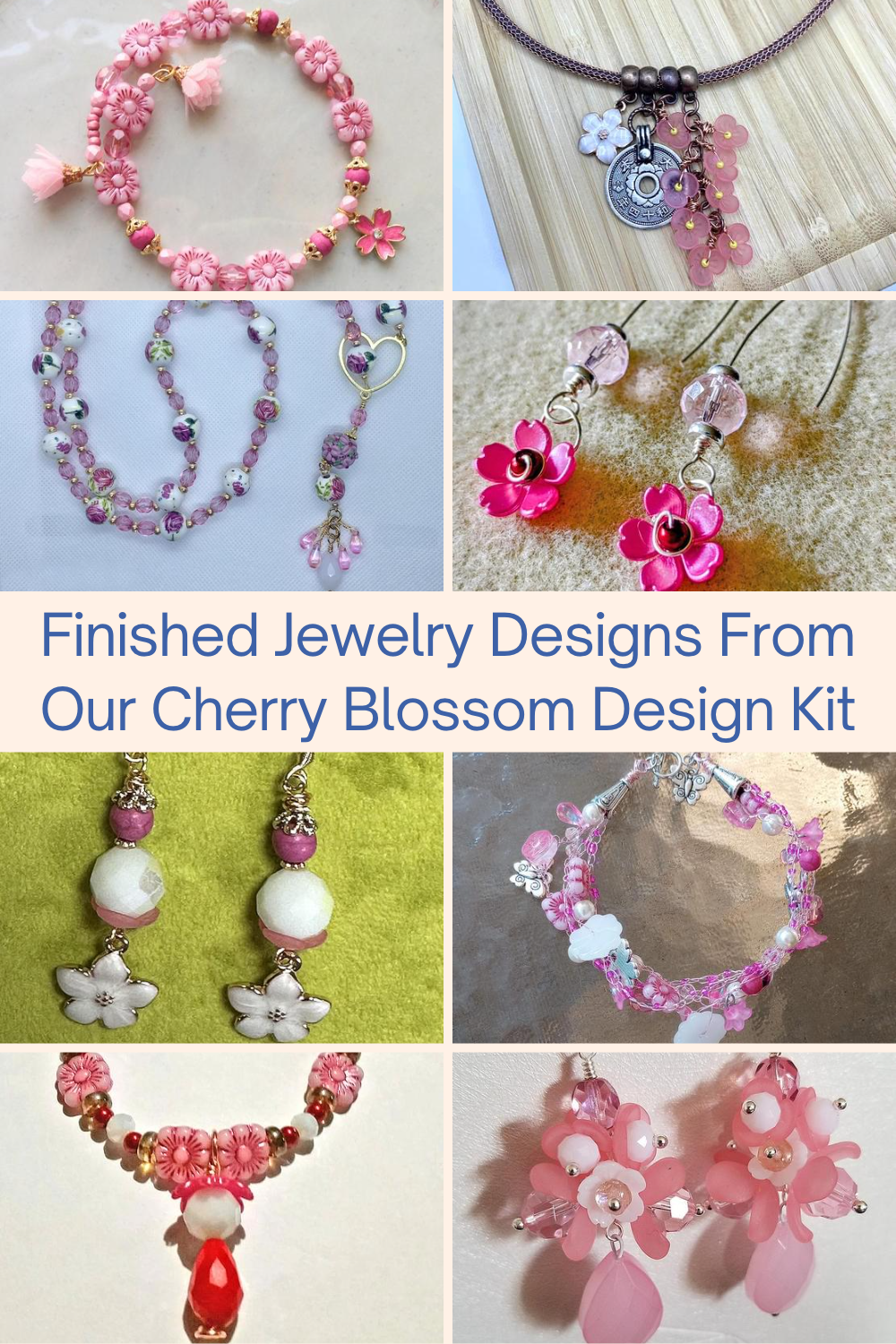 Finished Jewelry Designs From Our Cherry Blossom Design Kit Collage
