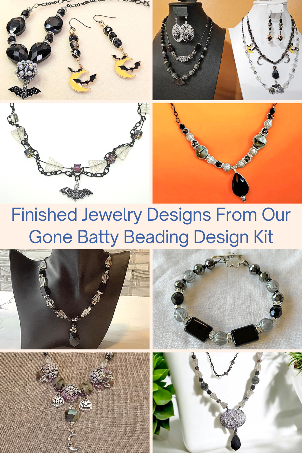 Finished Jewelry Designs From Our Gone Batty Beading Design Kit Collage