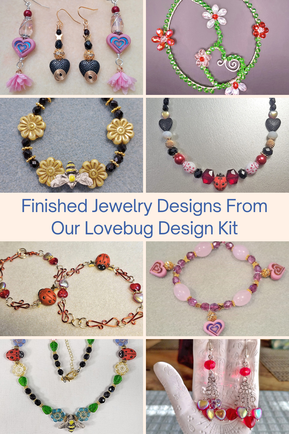 Finished Jewelry Designs From Our Lovebug Design Kit Collage