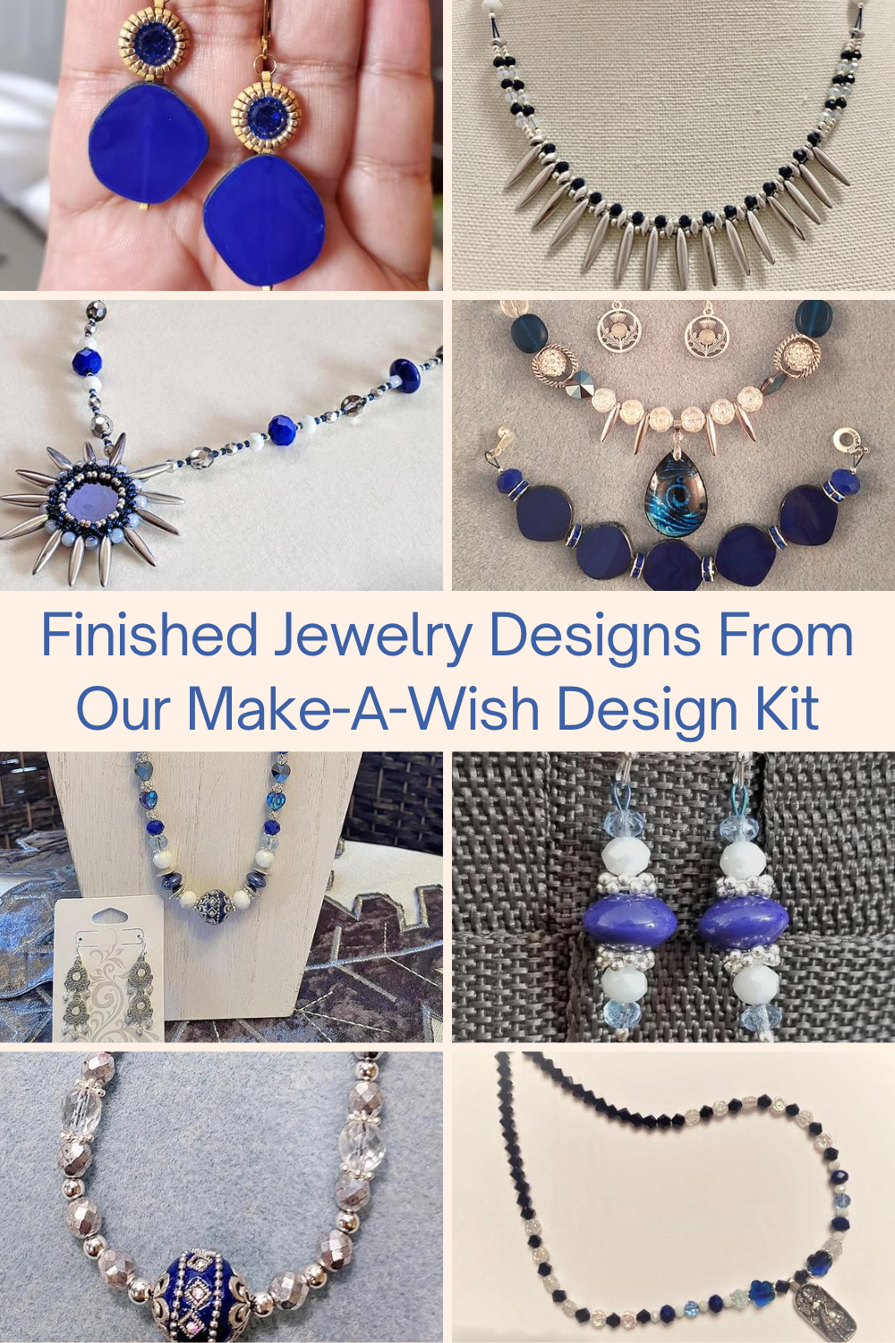 Finished Jewelry Designs From Our Make-A-Wish Design Kit Collage