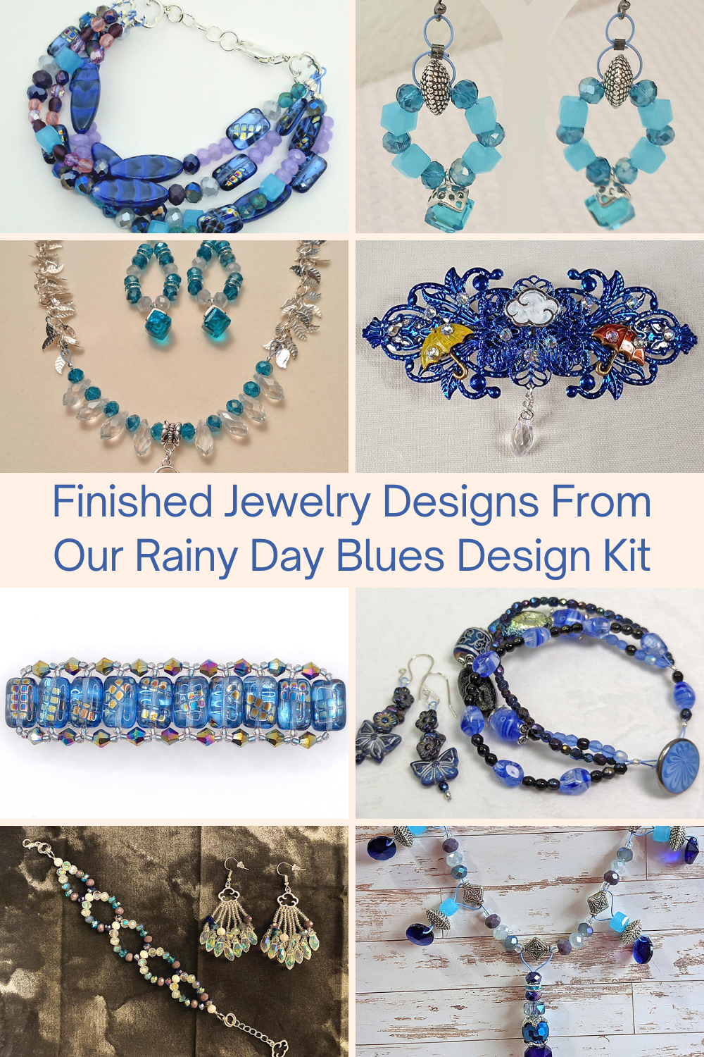 Finished Jewelry Designs From Our Rainy Day Blues Design Kit Collage