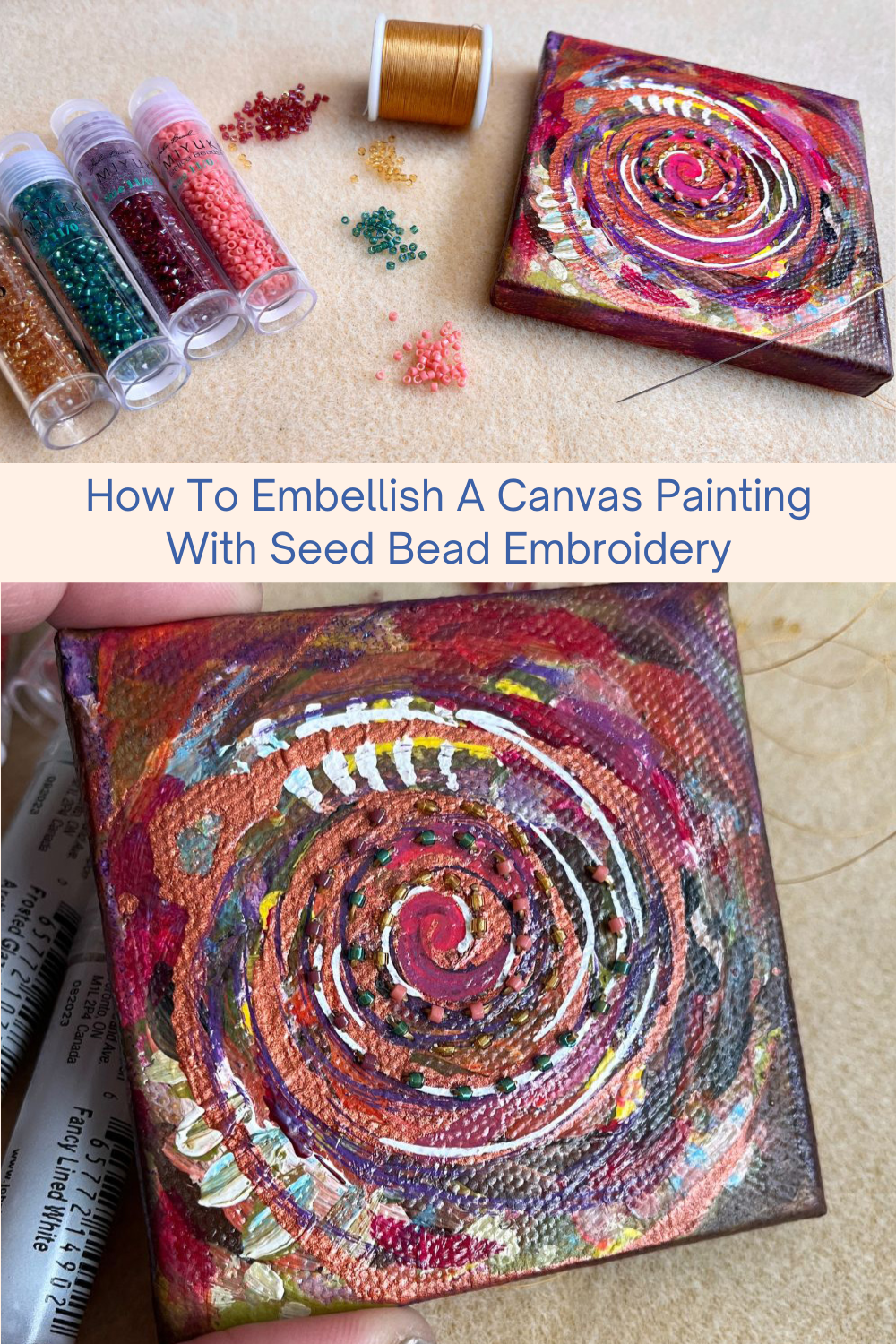 How To Embellish A Canvas Painting With Seed Bead Embroidery Collage