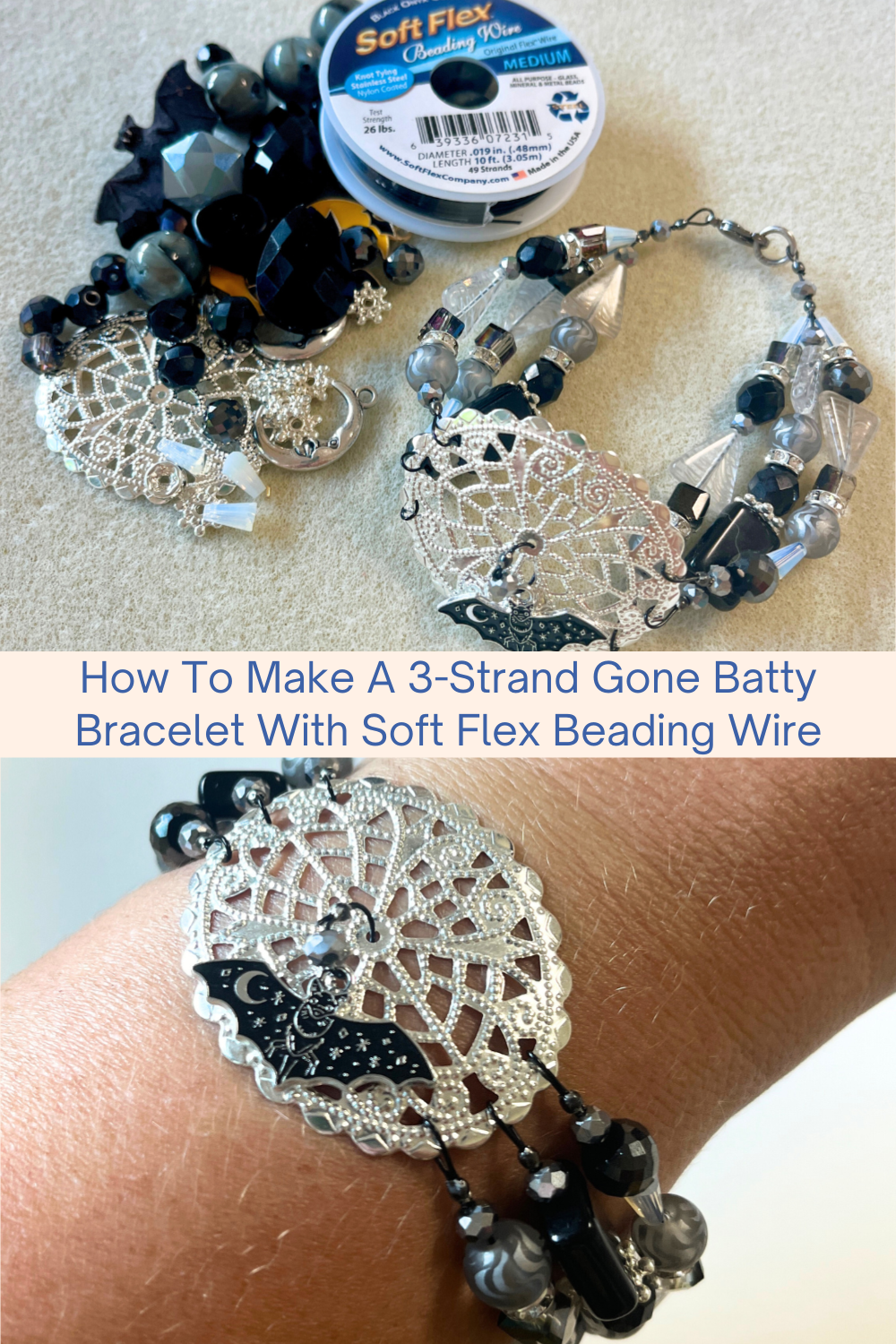 How To Make A 3-Strand Gone Batty Bracelet With Soft Flex Beading Wire Collage