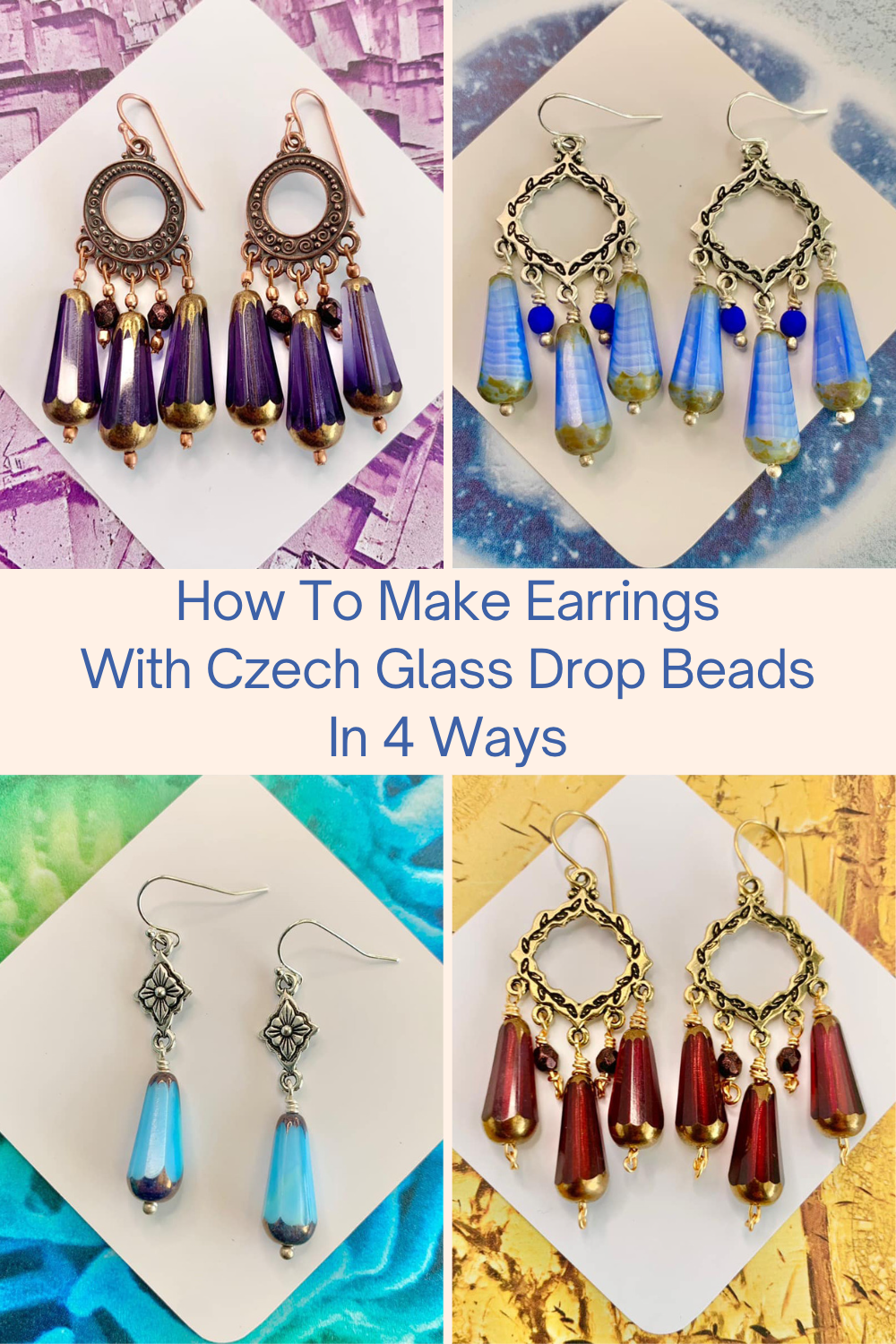 How To Make Earrings With Czech Glass Drop Beads In 4 Ways