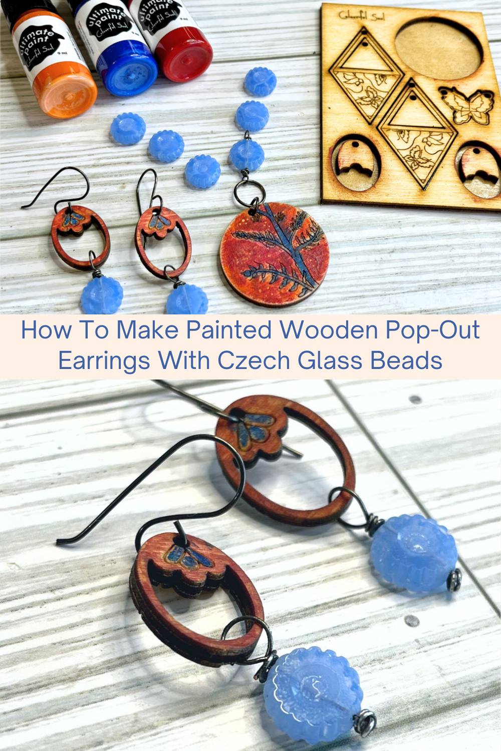How To Make Painted Wooden Pop-Out Earrings With Czech Glass Beads Collage