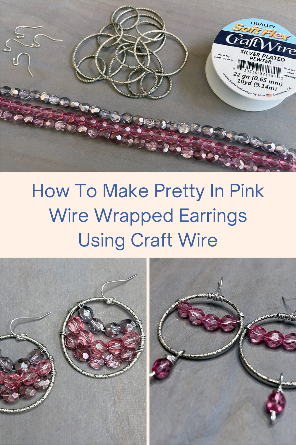 How To Make Pretty In Pink Wire Wrapped Earrings Using Craft Wire Collage