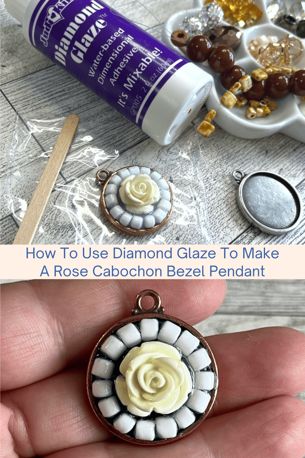 How To Use Diamond Glaze To Make A Rose Cabochon Bezel Pendant Collage