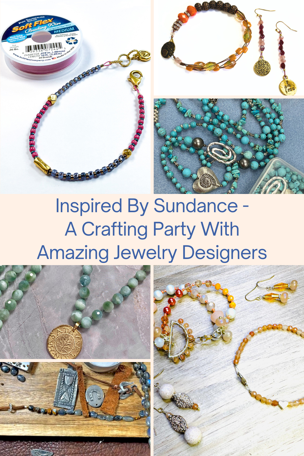 Inspired By Sundance - A Crafting Party With Amazing Jewelry Designers Collage