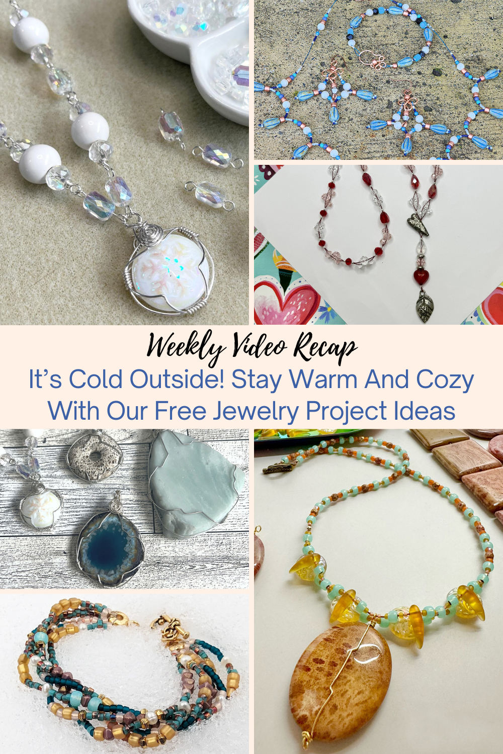 It's Cold Outside! Stay Warm And Cozy With Our Free Jewelry Project Ideas Collage