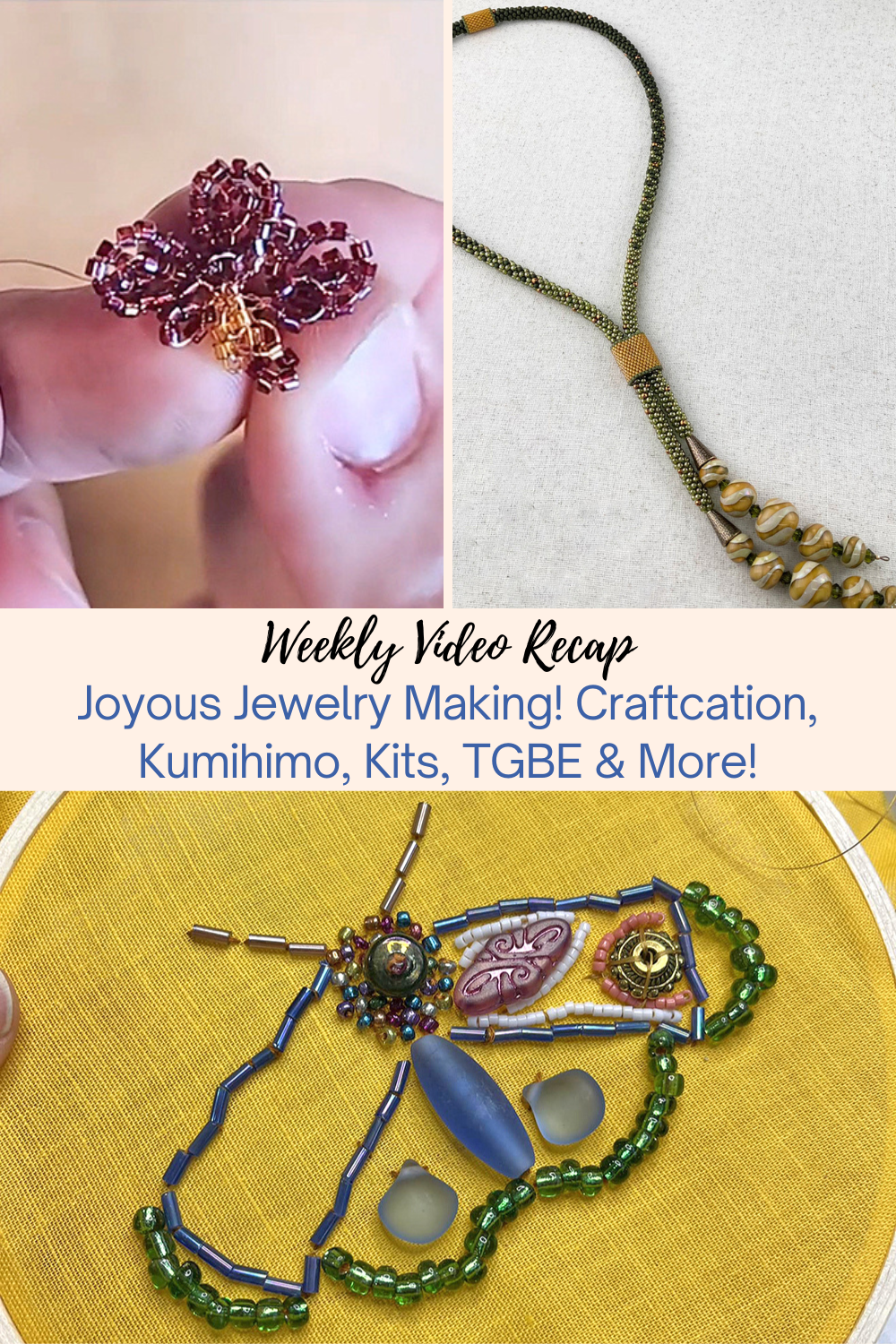 Joyous Jewelry Making! Craftcation, Kumihimo, Kits, TGBE & More! Collage