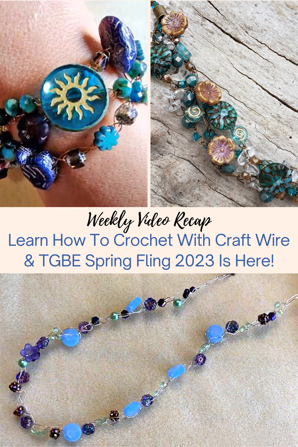 Learn How To Crochet With Craft Wire & TGBE Spring Fling 2023 Is Here! Collage