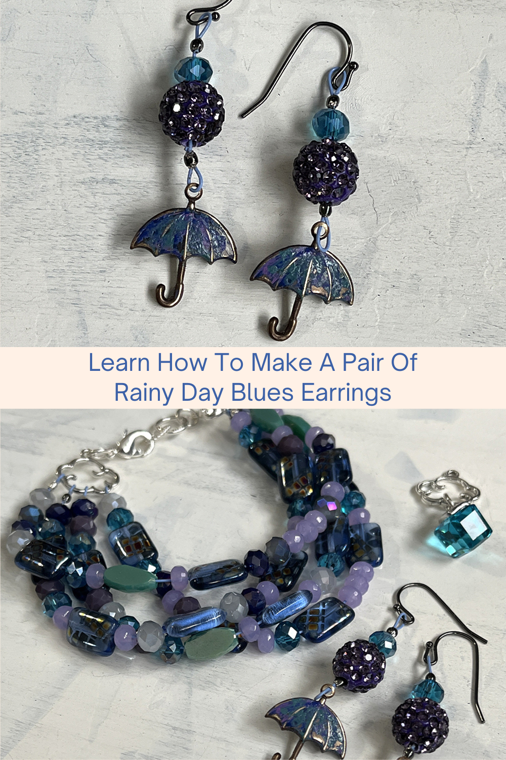Learn How To Make A Pair Of Rainy Day Blues Earrings Collage