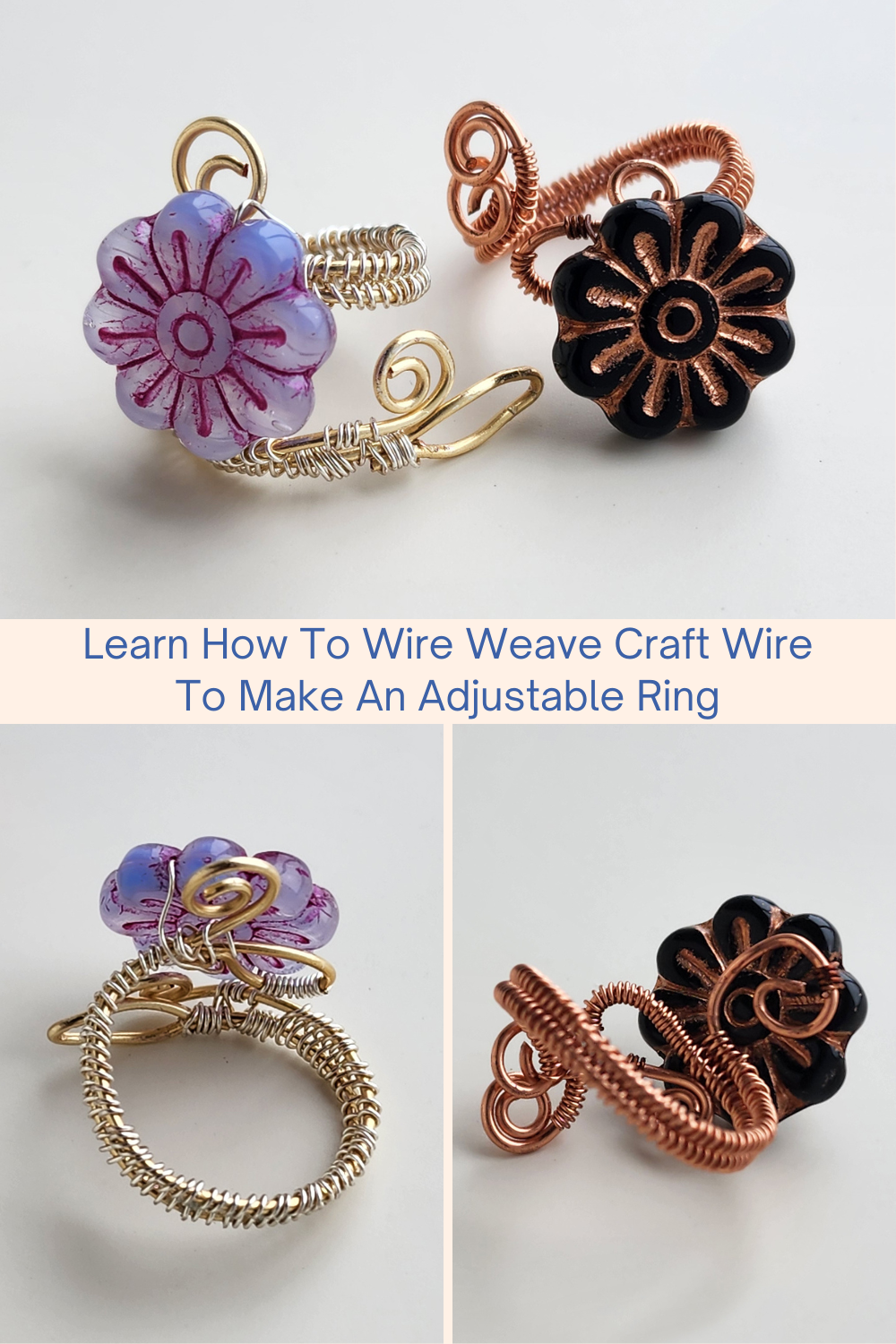 Learn How To Wire Weave Craft Wire To Make An Adjustable Ring Collage