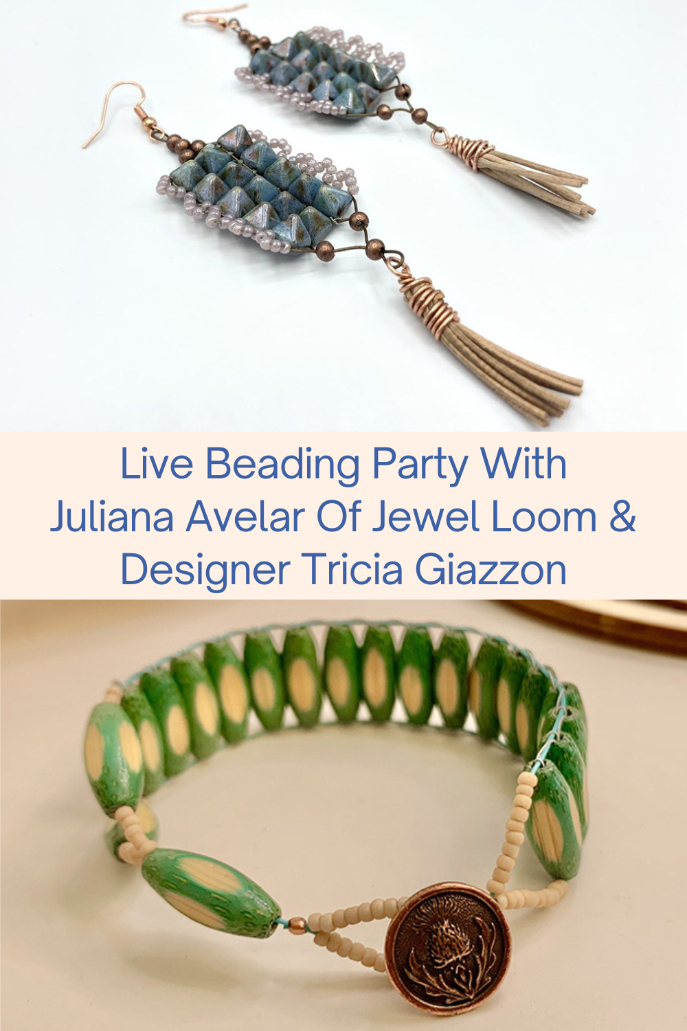 Live Beading Party With Juliana Avelar Of Jewel Loom & Designer Tricia Giazzon Collage