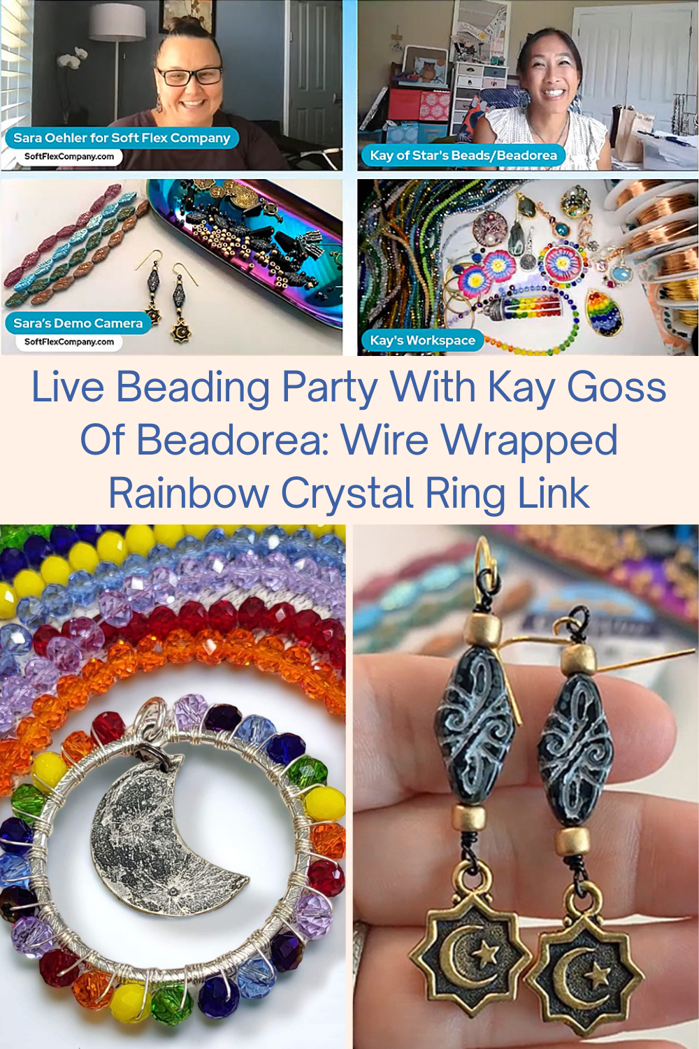 Live Beading Party With Kay Goss Of Beadorea Wire Wrapped Rainbow Crystal Ring Link Collage