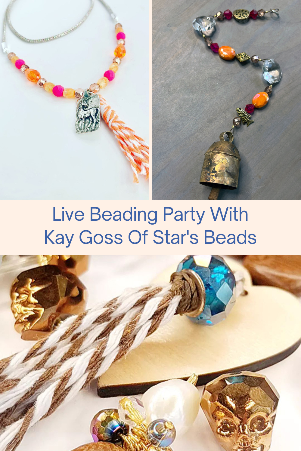 Live Beading Party With Kay Goss Of Star's Beads Collage