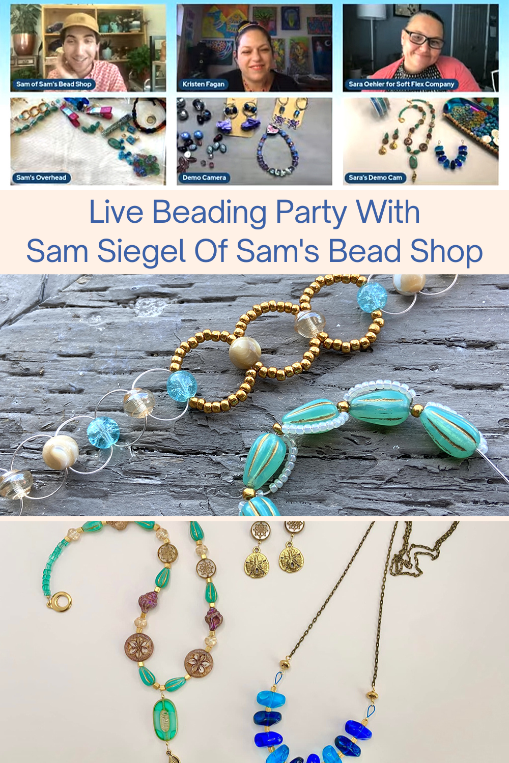 Live Beading Party With Sam Siegel Of Sam's Bead Shop Collage