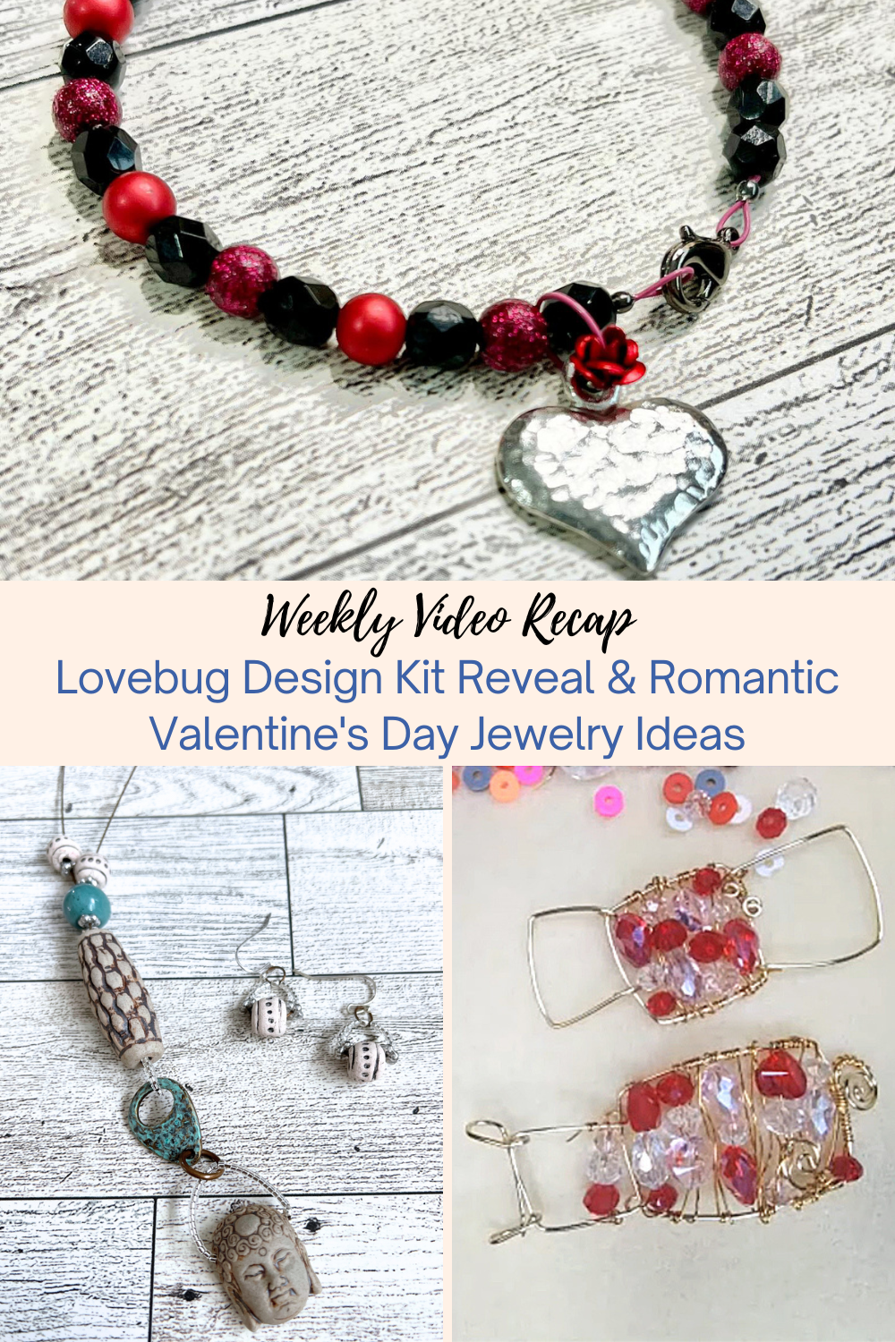 Lovebug Design Kit Reveal & Romantic Valentine's Day Jewelry Ideas Collage