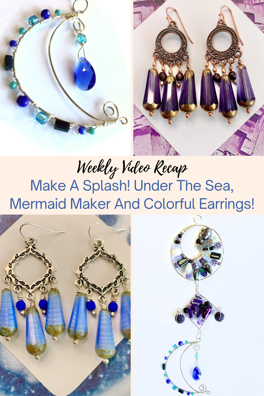 Make A Splash! Under The Sea, Mermaid Maker And Colorful Earrings! Collage