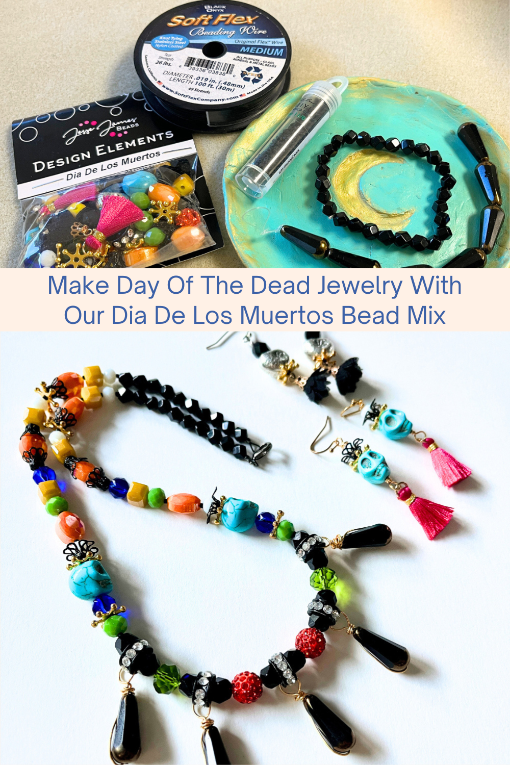 Make Day Of The Dead Jewelry With Our Dia De Los Muertos Bead Mix Collage