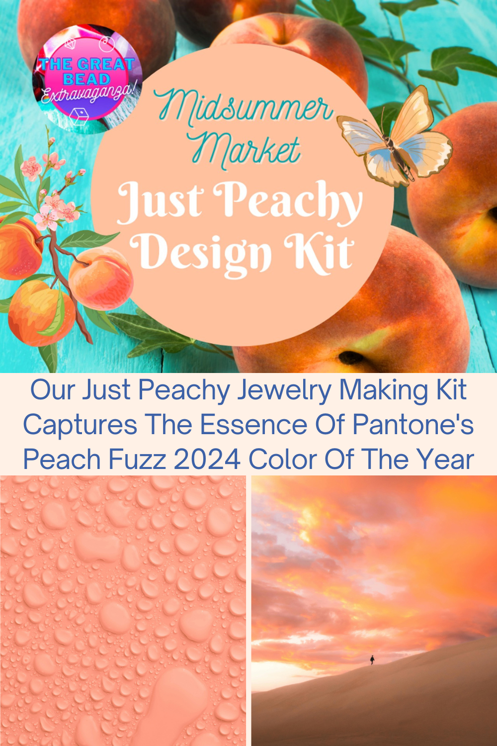 Our Just Peachy Jewelry Making Kit Captures The Essence Of Pantone's Peach Fuzz 2024 Color Of The Year Collage