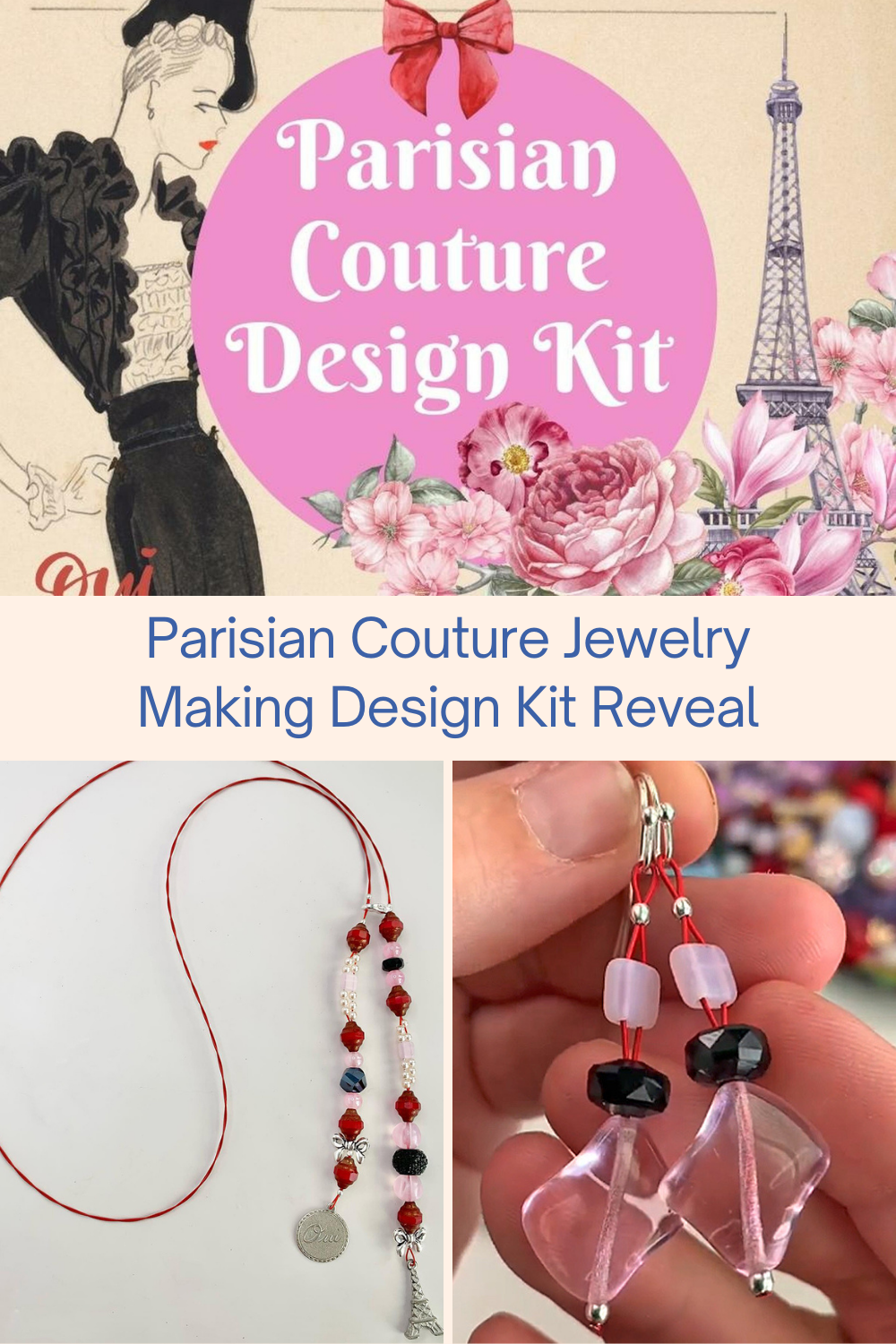 Parisian Couture Jewelry Making Design Kit Reveal Collage
