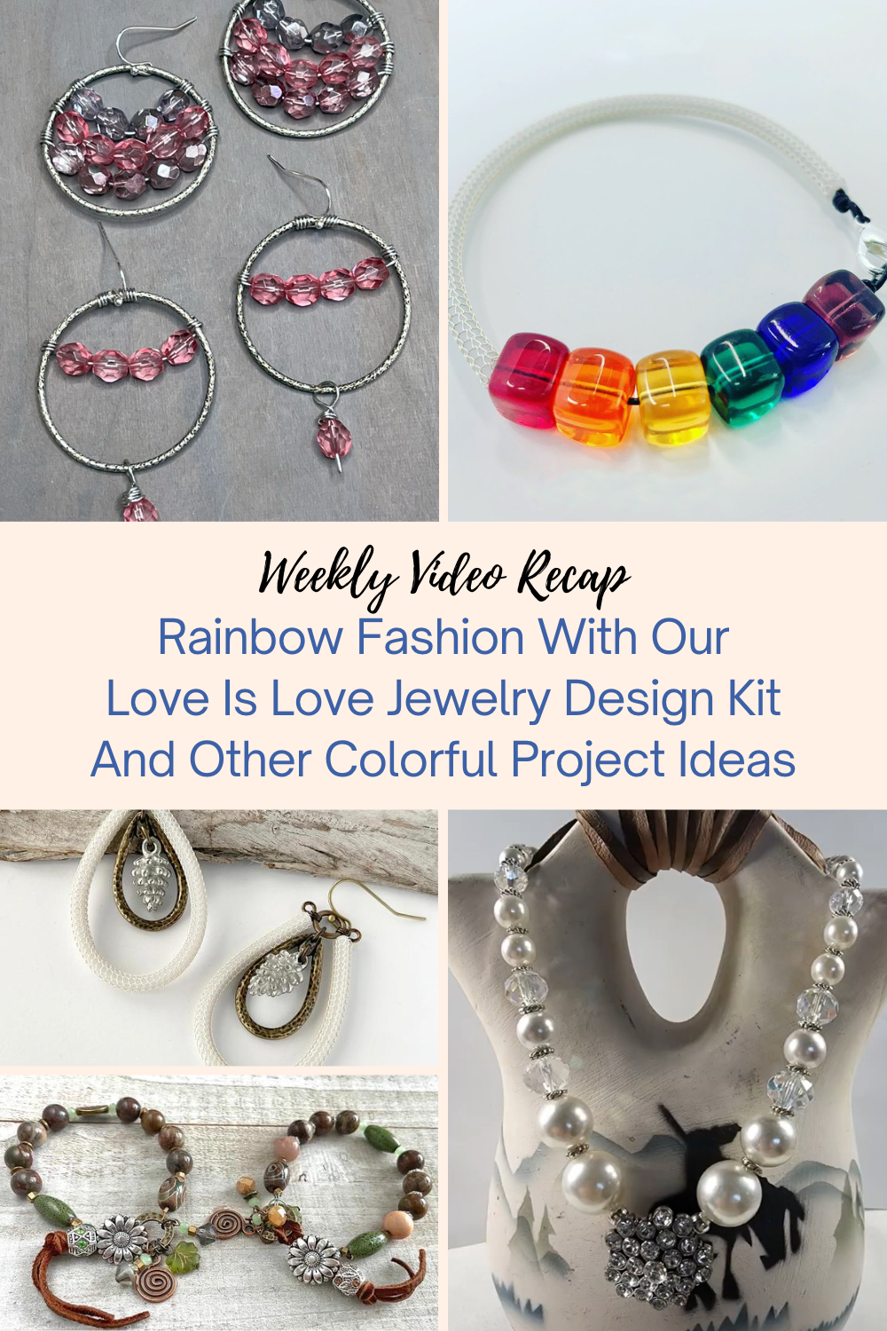 Rainbow Fashion With Our Love Is Love Jewelry Design Kit And Other Colorful Project Ideas Collage