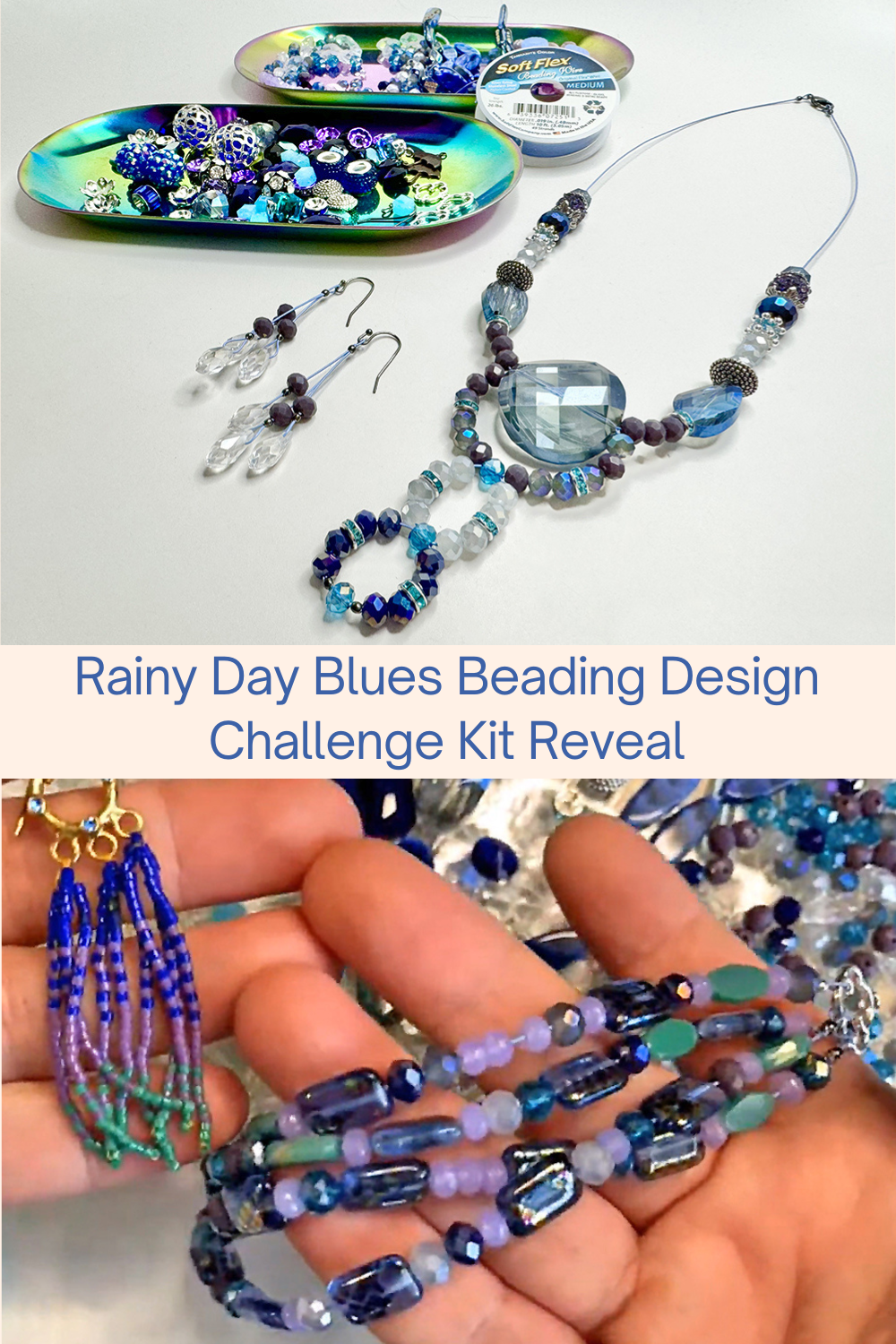Rainy Day Blues Beading Design Challenge Kit Reveal Collage