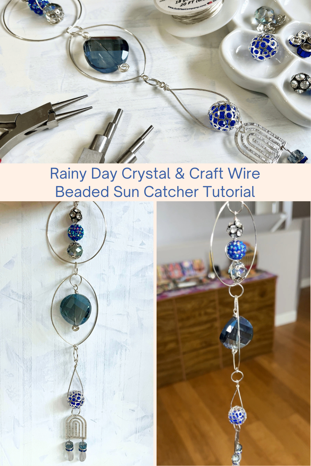 Rainy Day Crystal & Craft Wire Beaded Sun Catcher Tutorial Collage