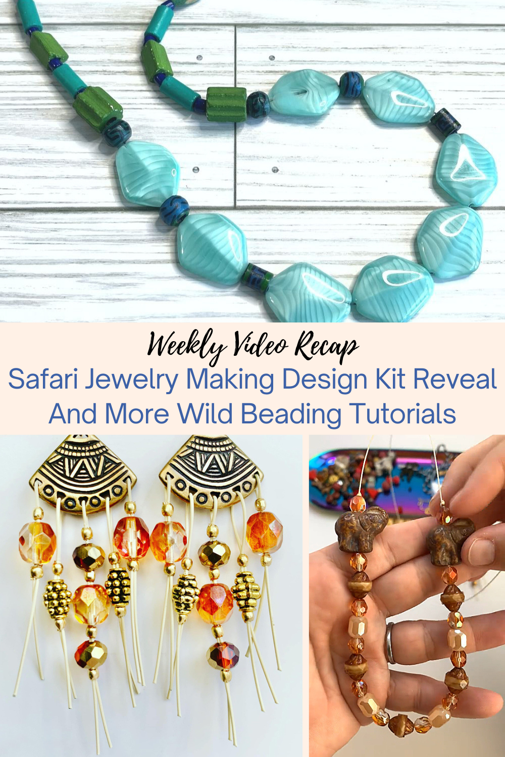 Safari Jewelry Making Design Kit Reveal And More Wild Beading Tutorials Collage