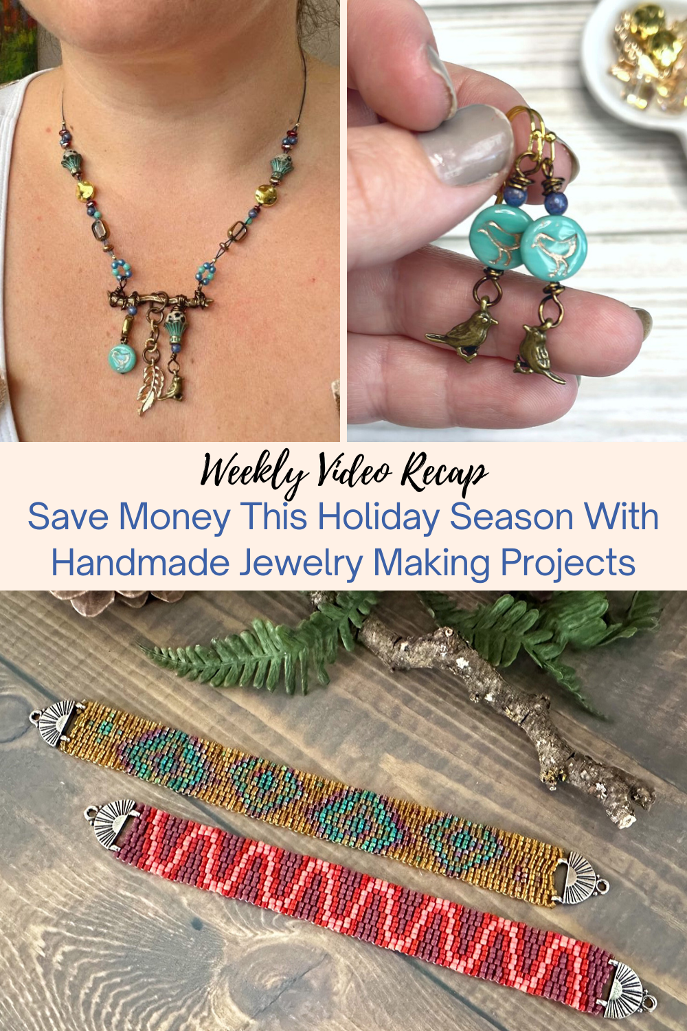 Save Money This Holiday Season With Handmade Jewelry Making Projects Collage