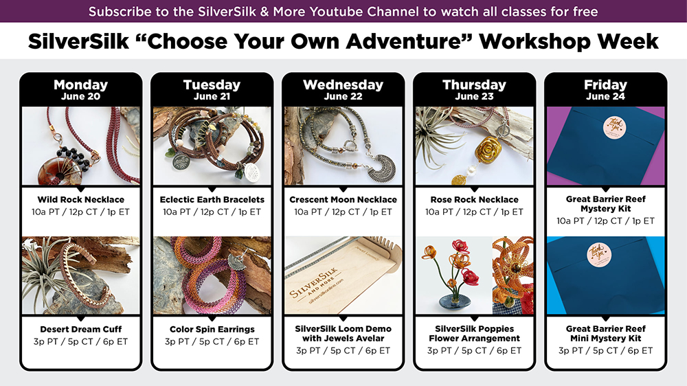 SilverSilk "Choose Your Own Adventure" Workshop Week Schedule